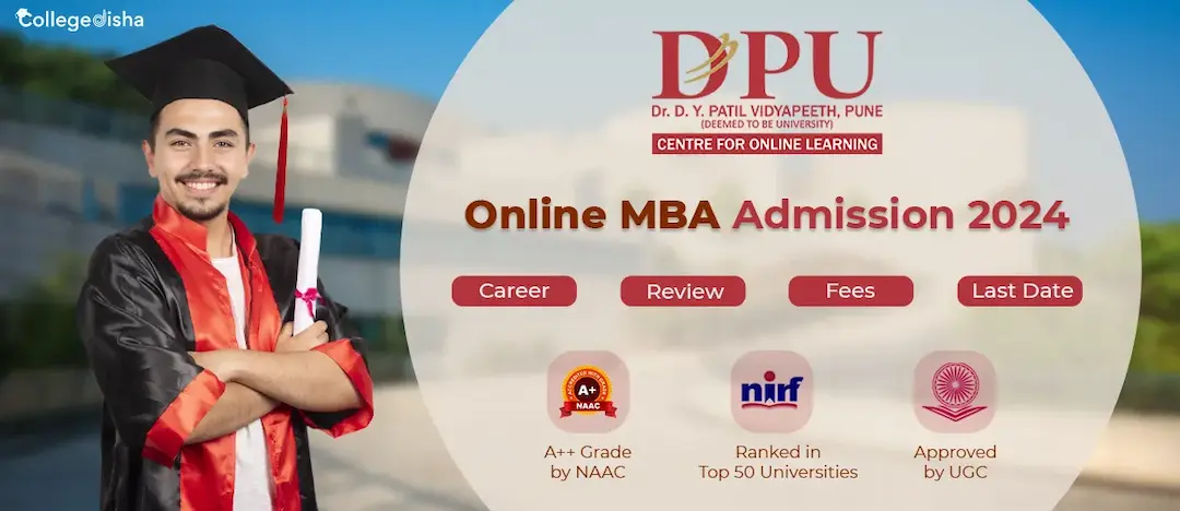 DY Patil Online MBA Admission 2024| Last Date, Registration Form, Fee & Eligibility