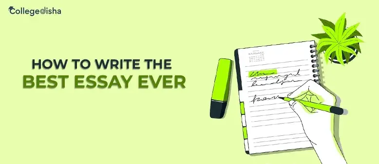 How to Write the Best Essay Ever - A Step-by-Step Guide