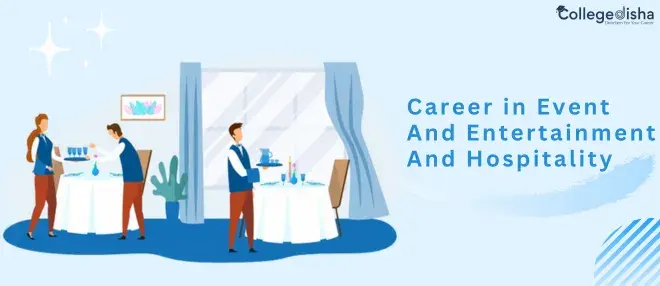 Career in Event And Entertainment And Hospitality