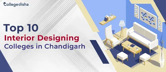 Top 10 Interior Designing Colleges in Chandigarh
