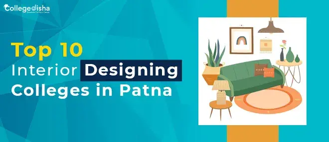 Top 10 Interior Designing Colleges in Patna
