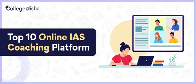 Top 10 Online IAS Coaching Platform 2022