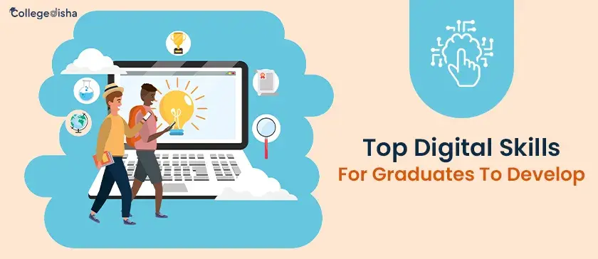 Top Digital Skills For Graduates To Develop In 2024