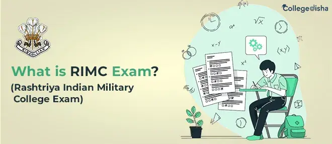 What is RIMC Exam? - Rashtriya Indian Military College Exam