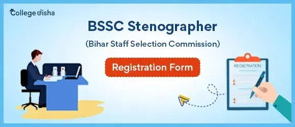 BSSC Stenographer Registration Form 2024 - Apply BSSC Stenographer Recruitment 2024