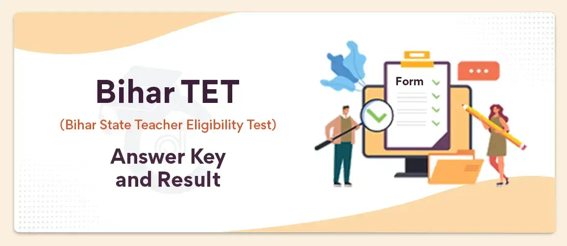 Bihar TET Answer Key 2024 and Result | Check BTET Cut Off & Merit List