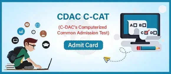CDAC C-CAT Admit Card 2024 - Download CDAC C-CAT Hall Ticket