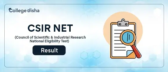 CSIR NET  Result 2024 - Check CSIR NET Answer Key, Cut Off & Rank List 2024