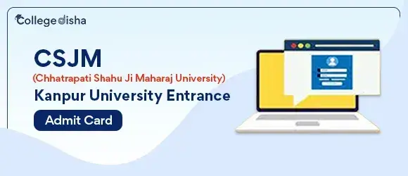 CSJM Kanpur University Entrance Admit Card & Result 2024  - Check Cut off