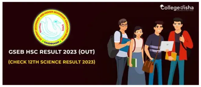 GSEB HSC Result 2023 (OUT): Check 12th Science Result 2023 Gujarat Board Link Here