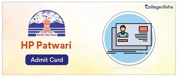 HP Patwari Admit Card 2024 - HP Patwari Exam Date & Hall Ticket 2024