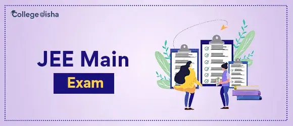 JEE Main Exam 2024 - Best Hacks to Attempt Online JEE Main Exam