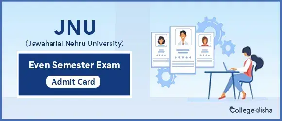 JNU Even Semester Exam Admit Card 2024 - Download JNU UG, PG & Diploma Even Sem Admit Card