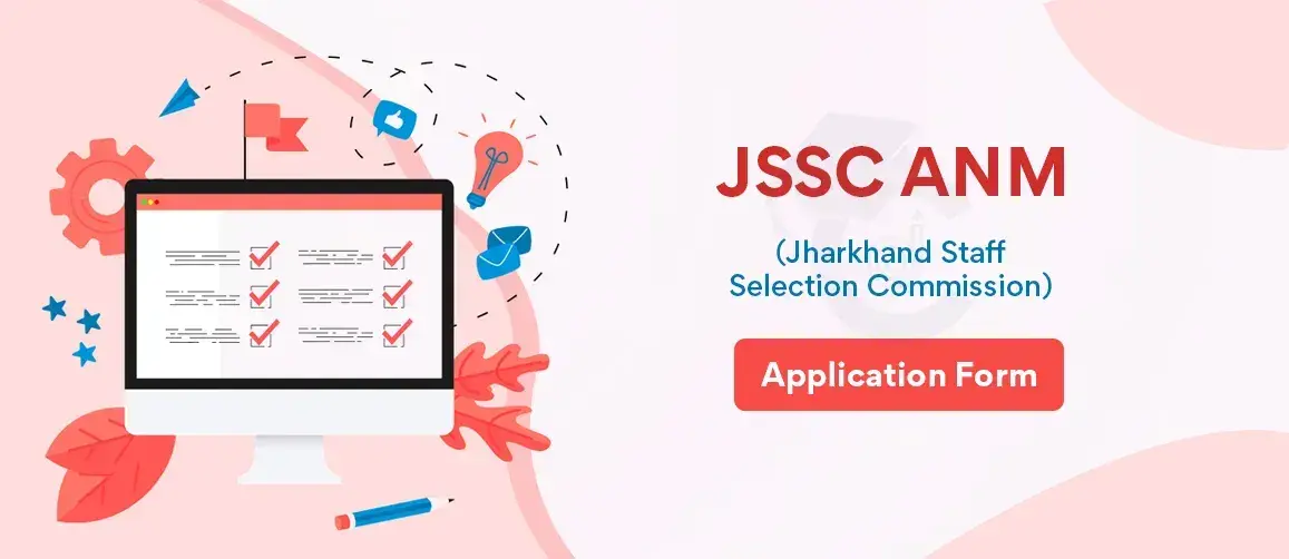JSSC ANM Application Form 2022 - Jharkhand JSSC ANM Registration Form