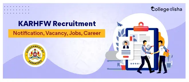 KARHFW Recruitment 2023: Notification, Vacancy, Jobs, Career