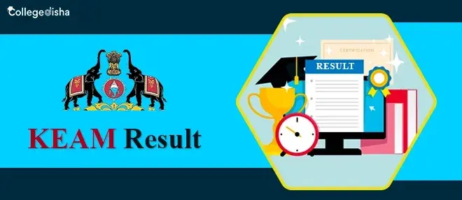 KEAM Result 2024 | Check Kerala Engineering Architecture Medical Result & Cutoff