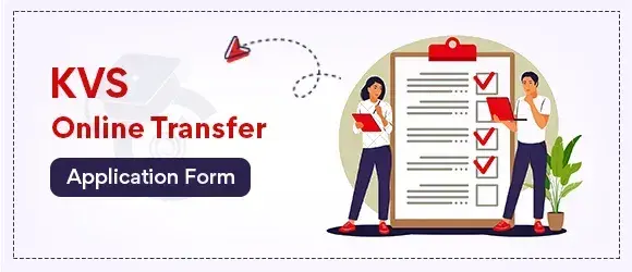KVS Online Transfer Application Form - Transfer Application Form for Students and Teachers