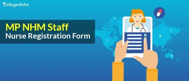 MP NHM Staff Nurse Registration Form 2024- Apply Online for NHM ANM Application Form 2024