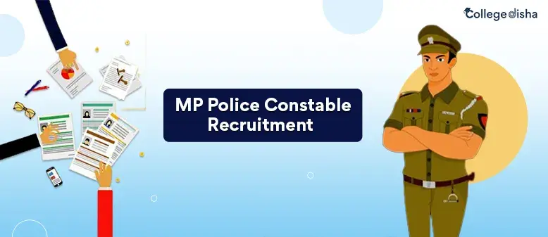 MP Police Constable Recruitment 2024 - Check Eligibility, Syllabus