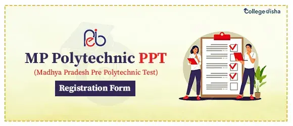 MP Polytechnic PPT Registration Form 2024 - Apply Online MP Polytechnic PPT Application Form