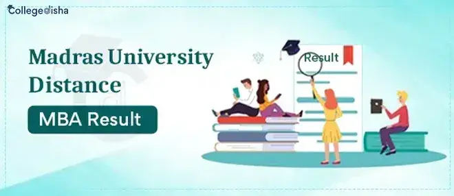 Madras University Distance MBA Result 2024 - Check Here MBA Result, Madras University 2024