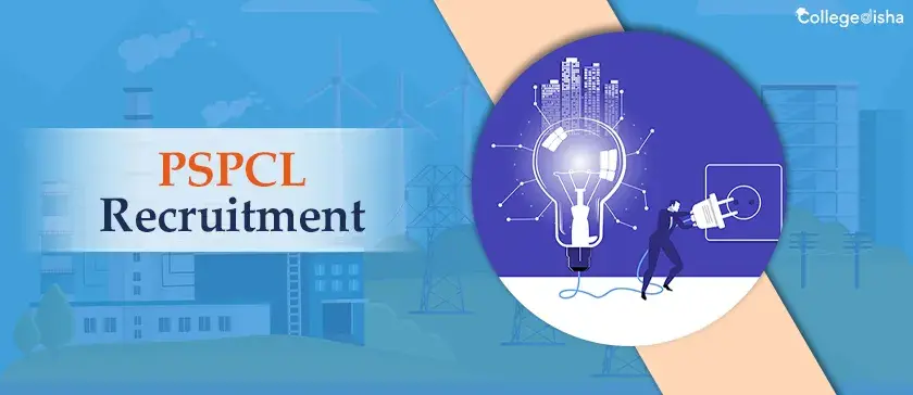 PSPCL Recruitment 2024: Registrations, Eligibility Criteria, Highlights, Vacancy