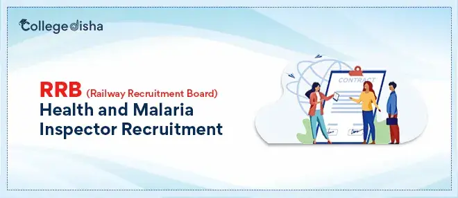 RRB Health and Malaria Inspector Recruitment 2024: Exam Dates, Application Process, Syllabus, Results, & Others