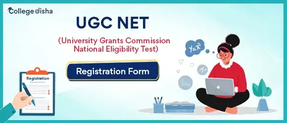 UGC NET Registration Form 2024 - Online Apply UGC NET Application Form 2024