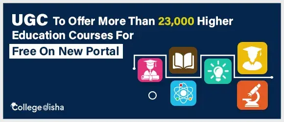UGC to Offer more than 23,000 Higher Education Courses for Free on New Portal