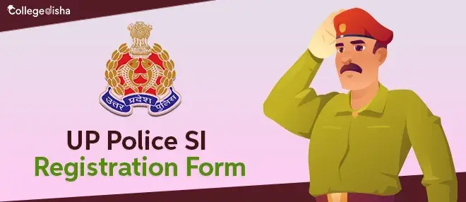 UP Police SI Registration Form 2024 - Apply For UP Police SI Application Form 2024