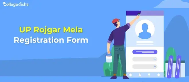 UP Rojgar Mela Registration Form 2024 - Apply Now for Application form UP Rojgar Mela 2024