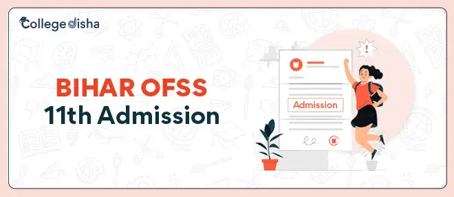 Bihar OFSS 11th Admission 2022