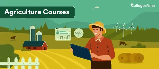 Agriculture Courses - Top Agricultural Courses in India 2024