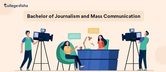 BJMC Course: Bachelor of Journalism and Mass Communication Details 2023