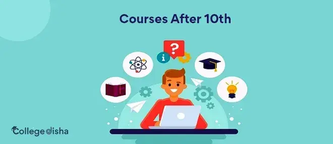 Courses After 10th - List of Top Trending Courses After 10th 2023