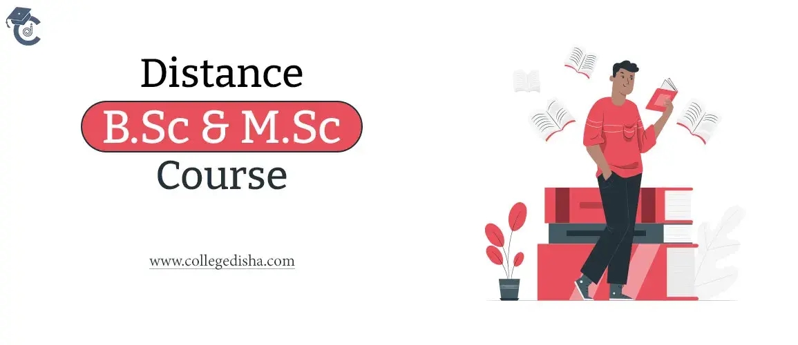 Distance/Correspondence B.Sc & M.Sc Course Details 2022