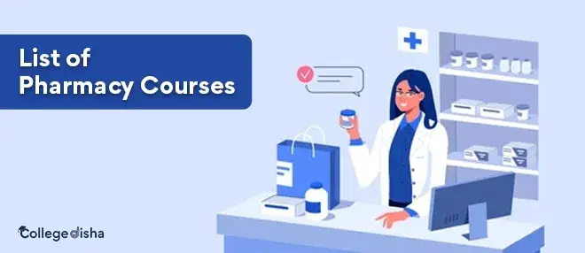 List of Pharmacy Courses 2023 - Pharmacy Course Admission 2023
