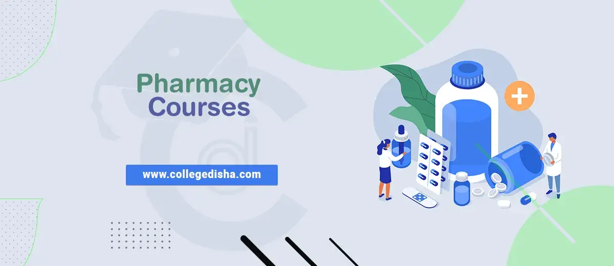 List of Pharmacy Courses 2022 - Pharmacy Course Admission 2022